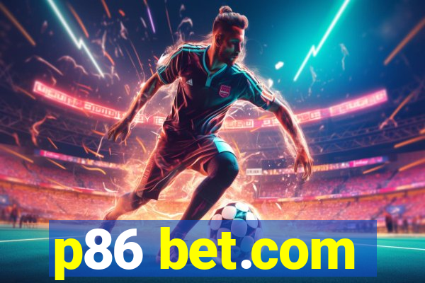 p86 bet.com